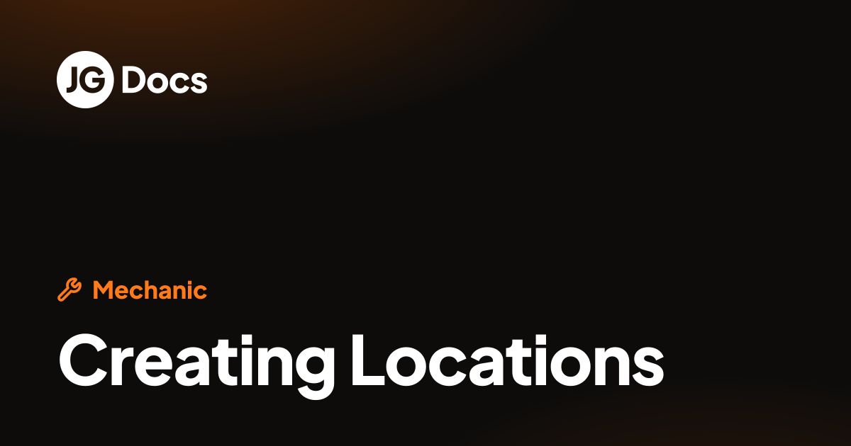 Creating Locations | JG Scripts Docs