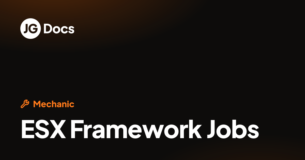 ESX Framework Jobs | JG Scripts Docs